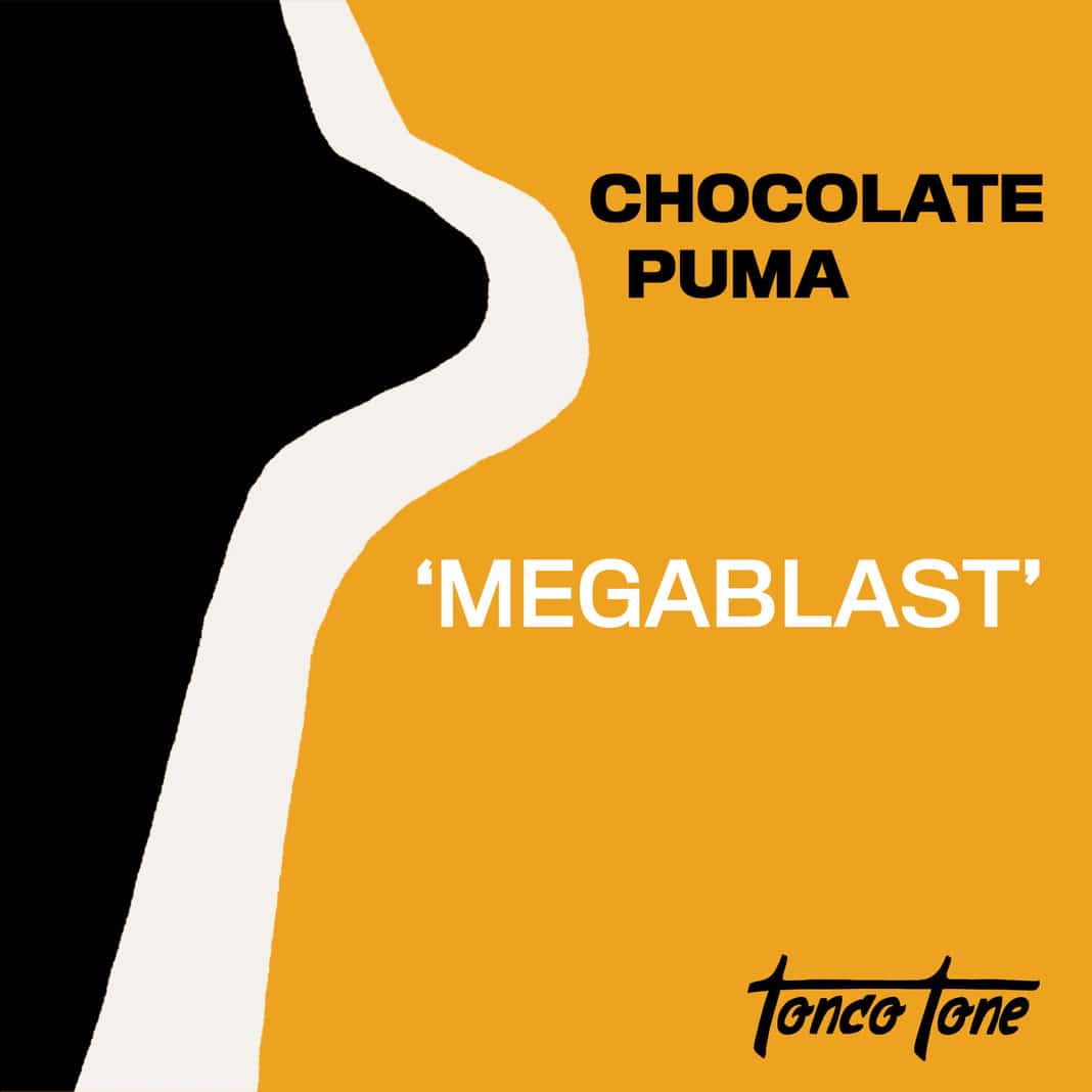 Chocolate Puma Launches It's Tonco Tone Label With A 'Megablast'