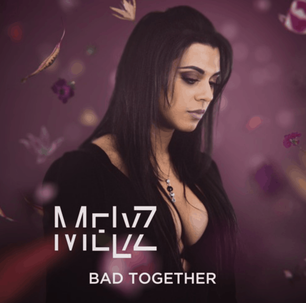 Melyz – Bad Together