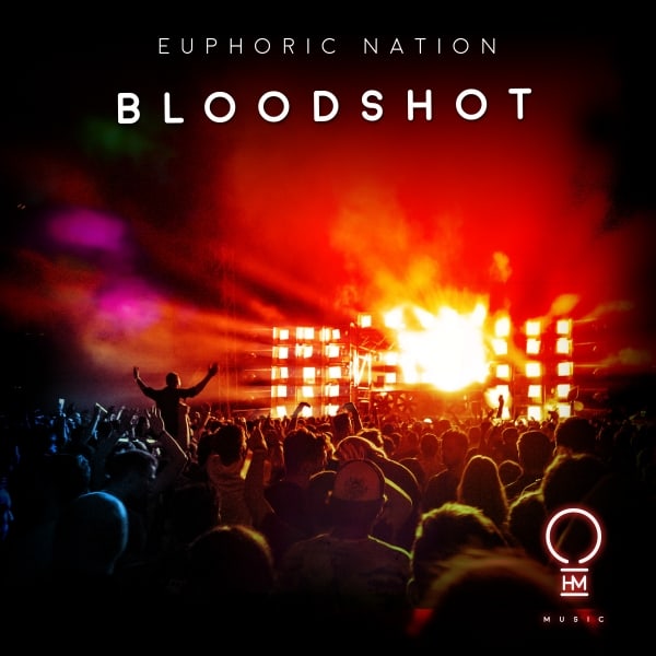 Euphoric Nation Released Long-Awaited "Bloodshot"