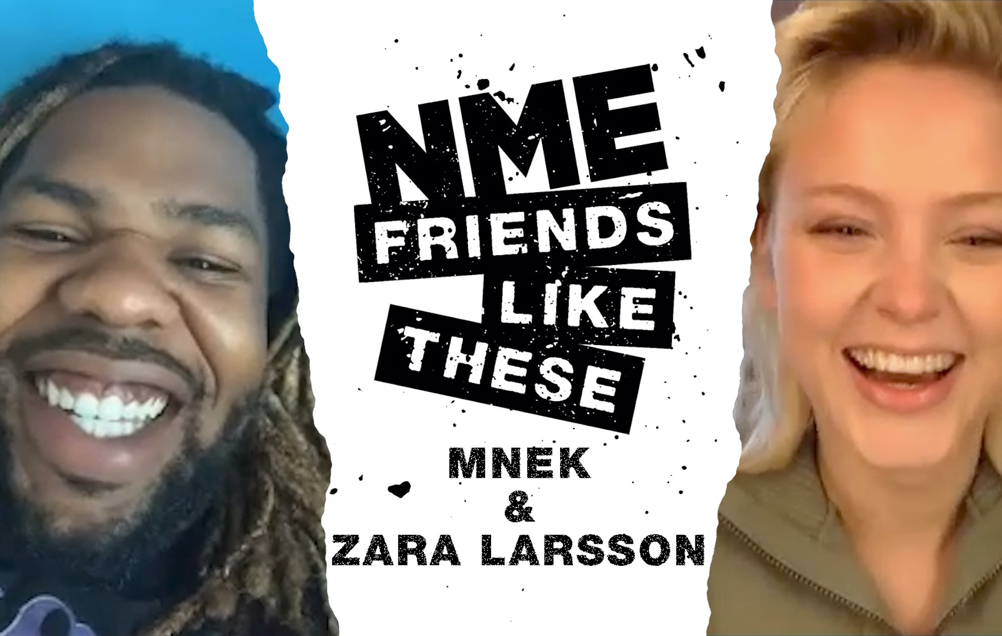 Friends Like These: Zara Larsson and MNEK