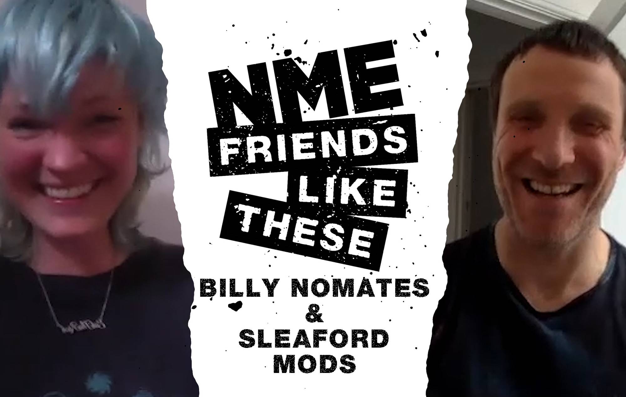 Friends Like These: Billy Nomates x Sleaford Mods’ Jason Williamson