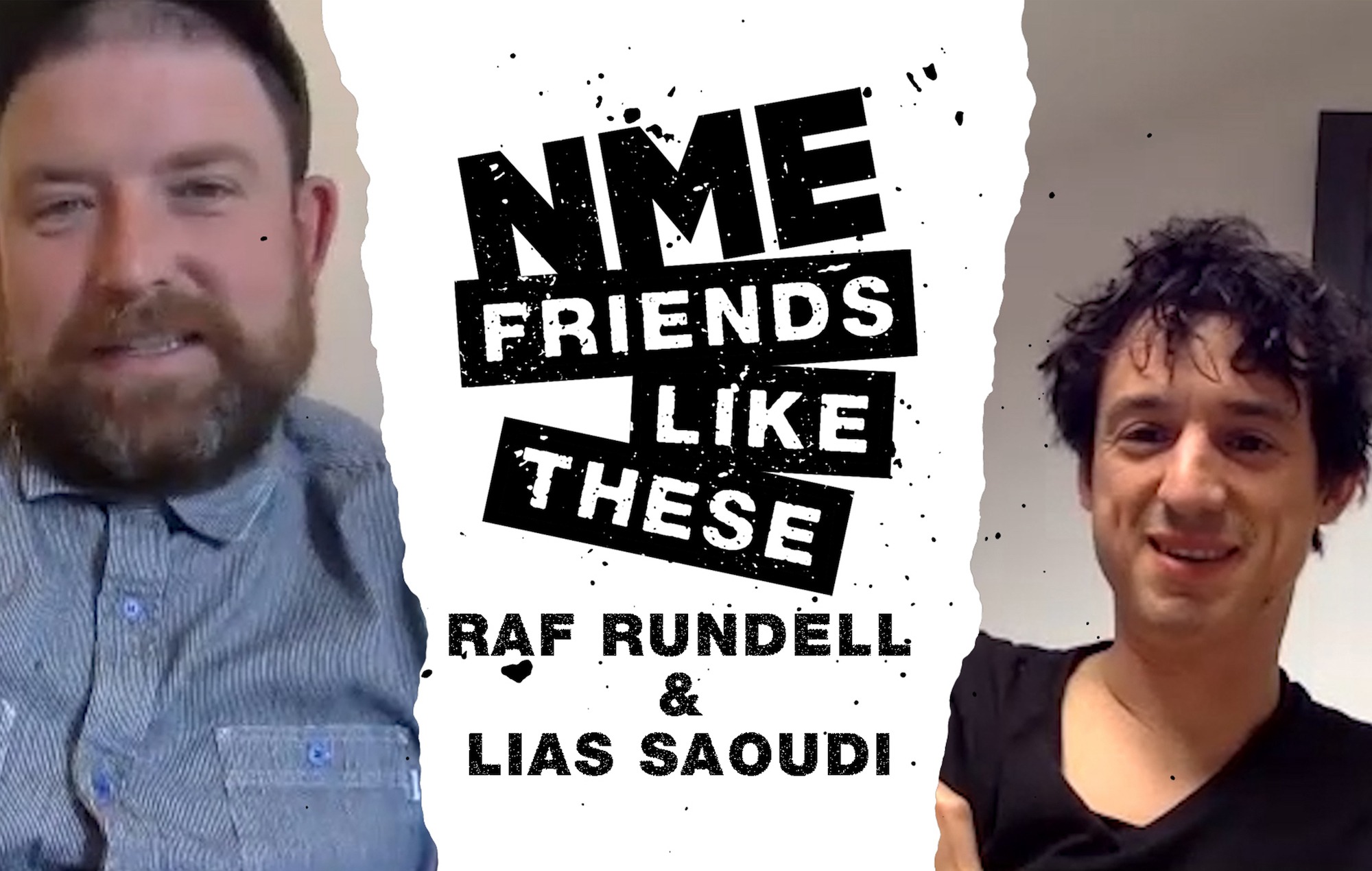 Friends Like These: Raf Rundell x Lias Saoudi