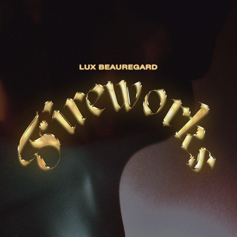 Lux Beauregard Speaks Volumes with New Hit Single “Fireworks”