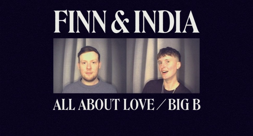 India Jordan and Finn end 2021 with a two-track release, ‘All About Love / Big B’