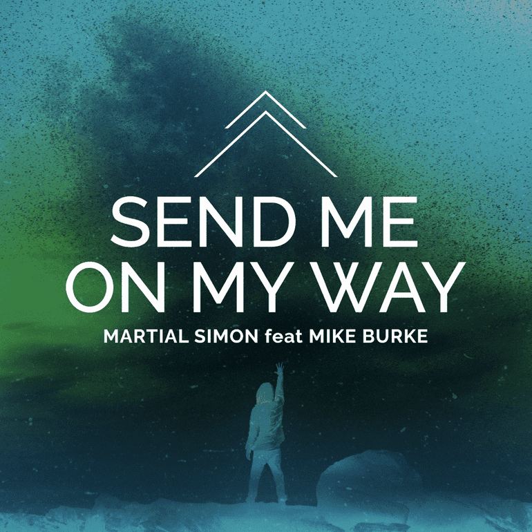Martial Simon – Send Me On My Way
