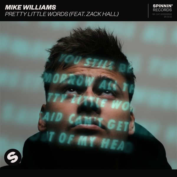 Mike Williams says ‘Pretty Little Words’ (feat. Zack Hall)