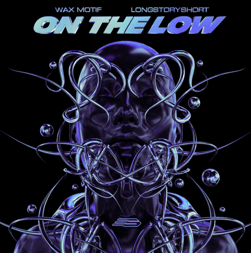 Wax Motif – On The Low
