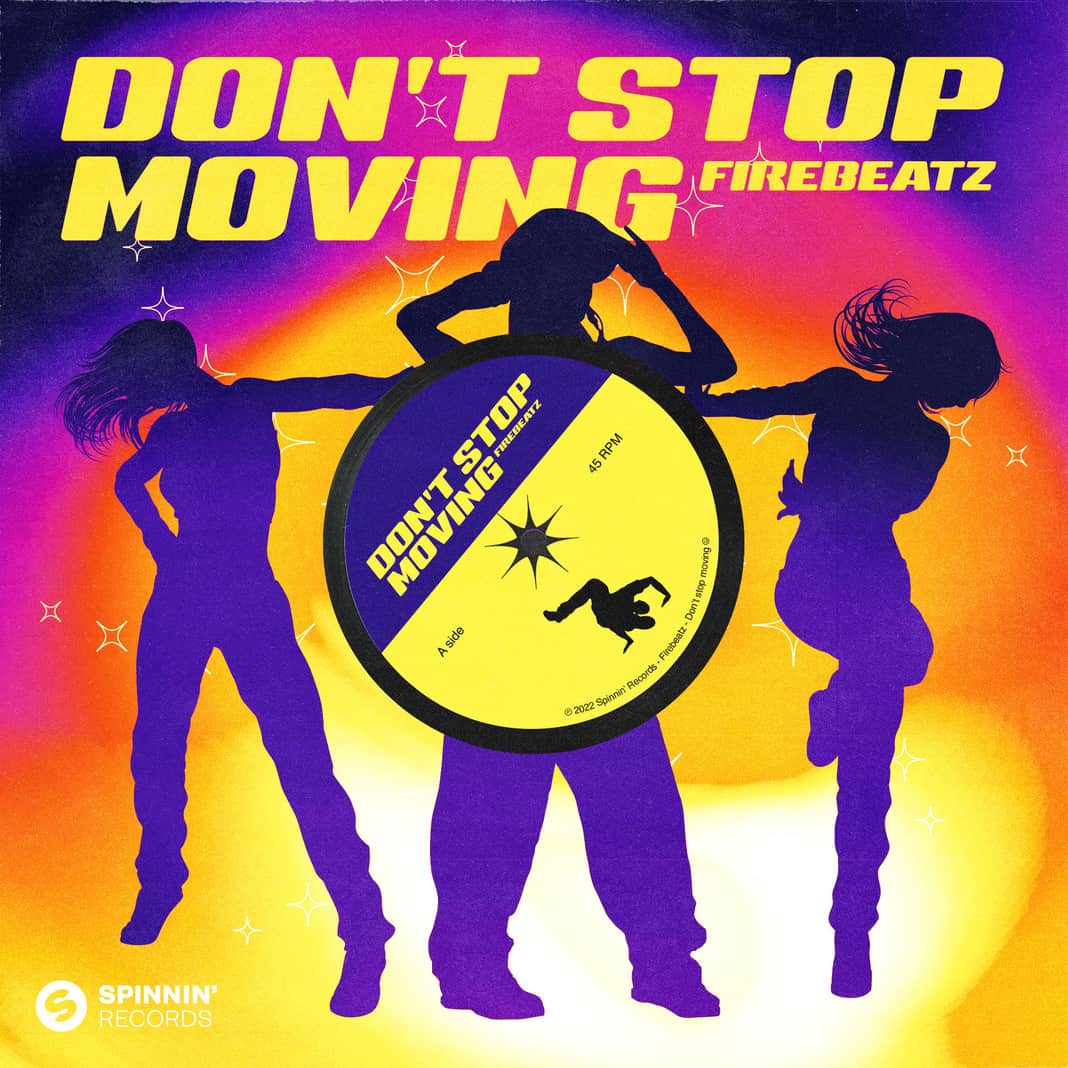 Firebeatz just ‘Don’t Stop Moving’ as the duo revitalizes a 90’s house gem