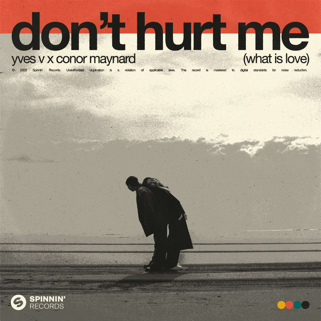 Yves V x Conor Maynard revive 90’s dance classic ‘Don’t Hurt Me (What Is Love)’