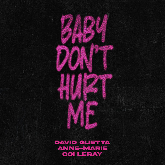 David Guetta releases hotly anticipated new hit ‘Baby Don’t Hurt Me’ with Anne-Marie & Coi Leray