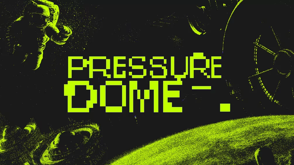 The Sound Of: Pressure Dome