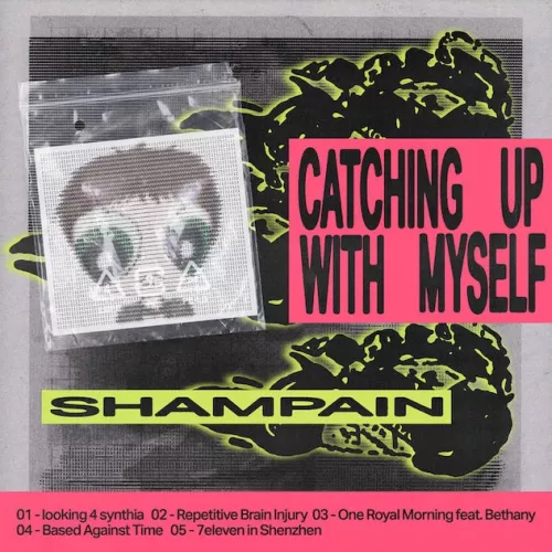 Shampain – Catching Up With Myself